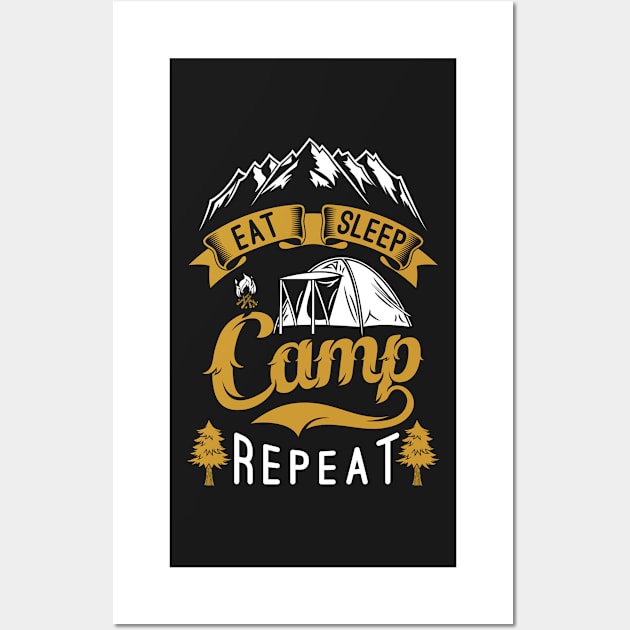 Eat Sleep Camp Repeat Outdoors Wall Art by RajaGraphica